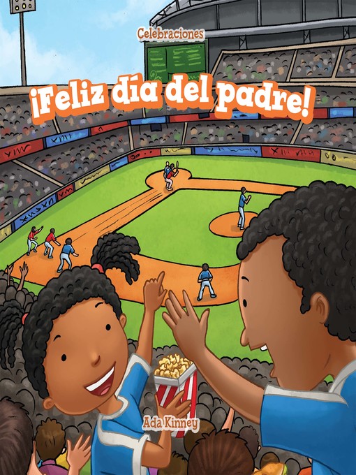 Title details for ¡Feliz día del padre! (Happy Father's Day!) by Ada Kinney - Available